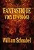 Le Fantastique by William Schnabel