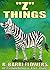 "Z" Things (A to Z Things #25)