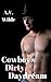 Cowboy's Dirty Daydream: A Wilde Gay Western (Bonewood Chronicles Book 2)
