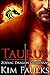 Taurus by Kim Faulks
