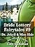Bride Lottery Fairytales #9: Dr. Jekyll and Miss Hide: A post-apocalyptic romance