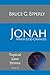Jonah: When God Changes (Topical Line Drives Volume 24)