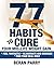 77 Habits to Cure Your Mid-...