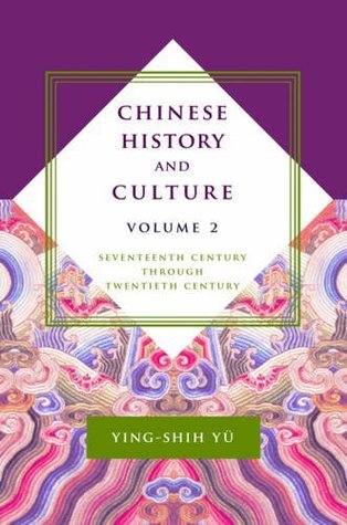 Chinese History and Culture: Seventeenth Century Through Twentieth Century, volume 2 (Kindle Edition)