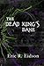 The Dead King's Bane (The Elemental Realms Book 1)
