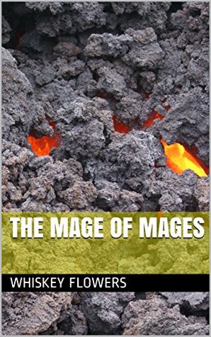 The Mage of Mages (Kindle Edition)