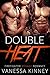Double Heat