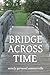 Bridge Across Time