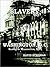 Slavery in Washington, D.C.: Slaves of Washington, D.C.