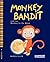 Monkey Bandit and the Monke...