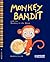 Monkey Bandit and the Monkey in the Moon - A creative bedtime story for children. (Monkey Bandit Children's Books (Ages 0-6) Book 1)