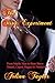 The Sissy Experiment: From Macho Man to Sissy Slave: Teased, Caged, Pegged & Feminized