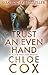 Trust An Even Hand by Chloe Cox