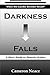 Darkness Falls by Cameron M Neace