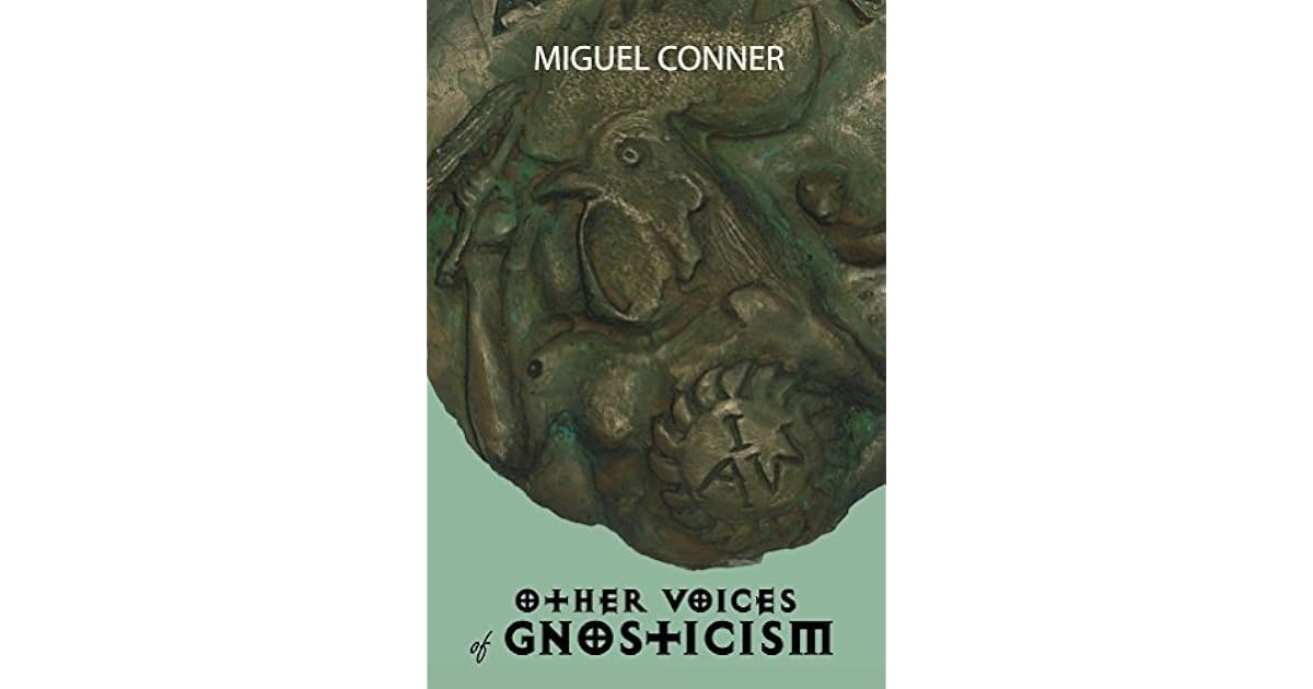 Other Voices of Gnosticism Interviews with leading writers and
