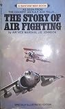 The Story of Air Fighting The Story of Air Fighting