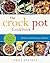 Crock Pot: 700 Best Crock Pot Recipes of All Time