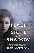 A Place of Stone and Shadow