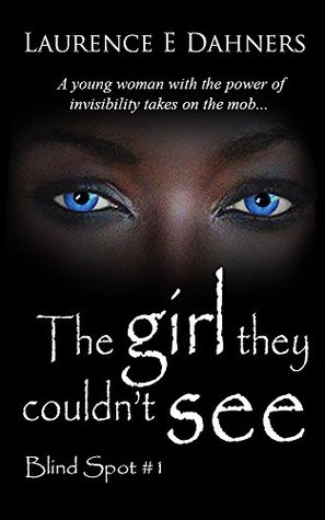 The Girl They Couldn't See (Blind Spot, #1)