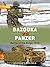 Bazooka vs Panzer by Steven J. Zaloga