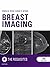 Breast Imaging: The Requisi...