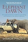 Elephant Dawn: Th...