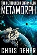 Metamorph: The Outbounder Chronicles