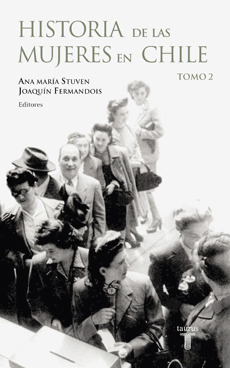 Historia de Las Mujeres En Chile, Tomo 2