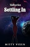 Valkyries #8: Settling In