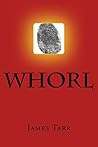 Whorl: A Gripping...