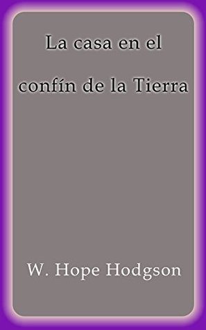 La casa en el confín de la Tierra