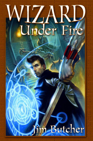 Wizard Under Fire (The Dresden Files Omnibus, #4)