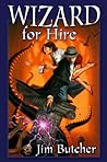 Wizard for Hire by Jim  Butcher