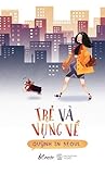 Trẻ và vụng về