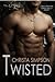 Twisted (The Twisted Series, #1)