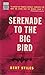 Serenade to the Big Bird by Bert Stiles
