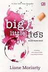 Big Little Lies - Dusta-Dusta Kecil by Liane Moriarty Big Little Lies - Dusta-Dusta Kecil by Liane Moriarty