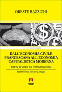 Dall’Economia civile francescana all’Economia capitalistica moderna