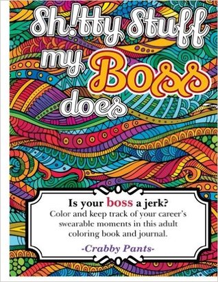 Sh!tty stuff my boss does