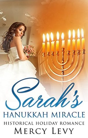 Sarah's Hanukkah Miracle (Kindle Edition)