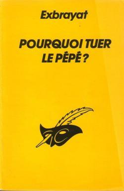 Pourquoi tuer le pépé? (Paperback)