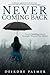 Never Coming Back: a tale of loss and new beginnings