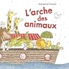 L'arche des animaux by Marianne Dubuc L'arche des animaux by Marianne Dubuc