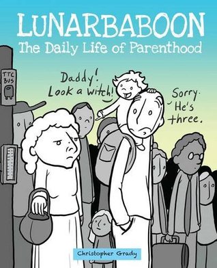 Lunarbaboon: The Daily Life of Parenthood (Paperback)