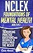 NCLEX Foundations of Mental Health: 50 Nursing Practice Questions & Rationales to Easily Pass the NCLEX! (Book 2 of 3)