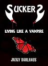 Living Like A Vampire