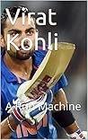 Virat Kohli: A Ru...
