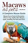 Macaws as Pets: M...
