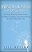 Mindfulness for Beginners: 21-Day Step By Step Guide to Relieve Stress and Find Peace in Your Everyday Life