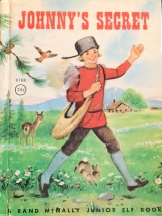 Johnny's Secret (Rand Mcally Junior Elf Book)